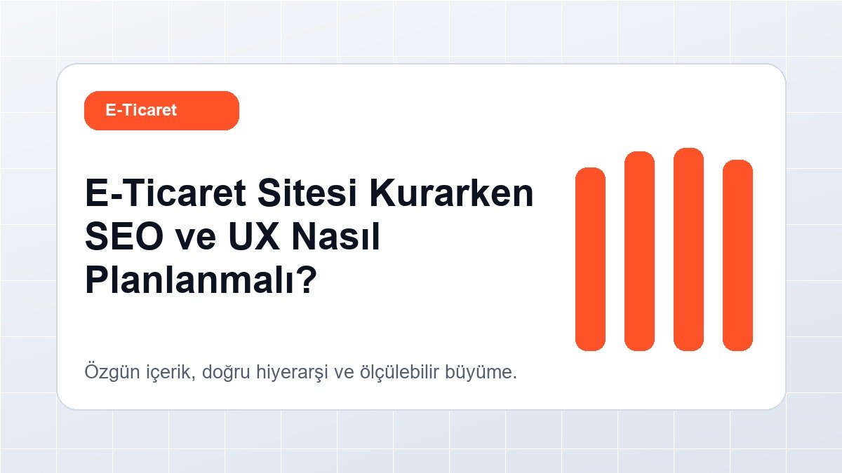 E-ticaret sitesinde SEO ve UX planı için kategori ve ürün akışı görseli