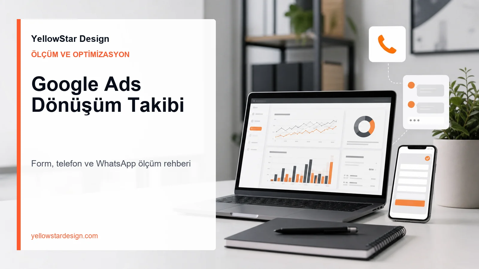 Google Ads dönüşüm takibi için form telefon ve WhatsApp ölçüm ekranı