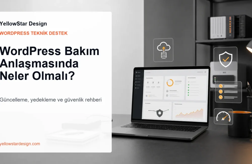 WordPress Bakım Anlaşmasında Neler Olmalı? Güncelleme, Yedekleme ve Güvenlik Rehberi