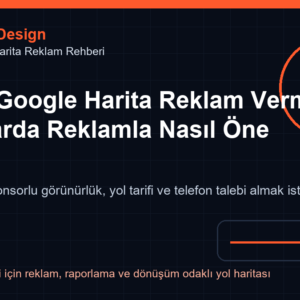 Adana Google Harita Reklamı Nasıl Verilir? Yerel Mağaza Hedefleri Rehberi